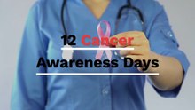 12 Cancer Awareness Days