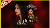 True Heiress, Your Empress Dowager #shortfilm