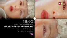 Hương Mật Tựa Khói Sương | Trailer trên K+NS HD
