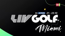 LIV GOLF MIAMI 2023 | Trailer trên K+NS HD (nay là K+ACTION HD)