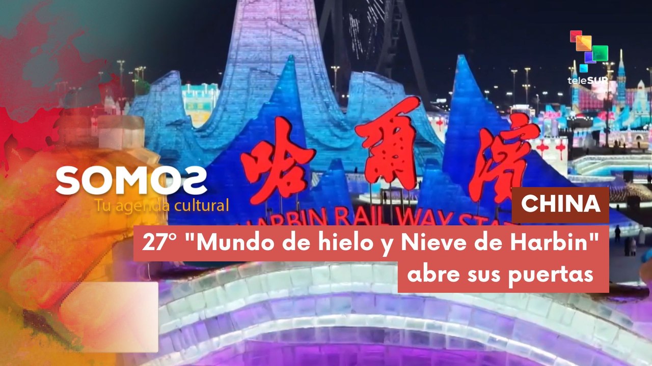 27º "Mundo de hielo y Nieve de Harbin" abre sus puertas SOMOS 19-12-2025