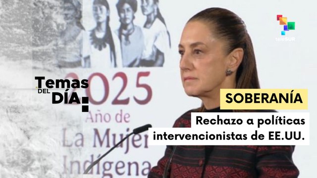 Temas del día 19-12-2025: Pdta. Sheinbaum reafirma no intervención ante acciones de EE.UU.