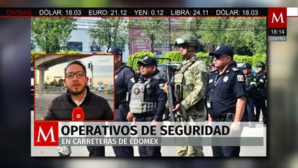 En el Estado de México, despliegan operativo de seguridad para estas fiestas decembrinas