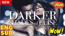 Darker Shades Of Elise (2025) - FULL [Eng Sub]