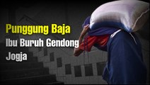 Tumpuan Harapan di Balik Selendang Ibu Buruh Gendong