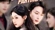 Parting Ways, Parting Hearts - Chinese Drama - English Sub