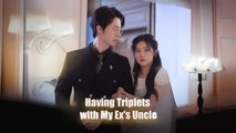 🍀 Having Triplets With My Ex's Uncle