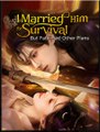 I Married Him for Survival But Fate Had Other Plans Chinese Drama - English Sub