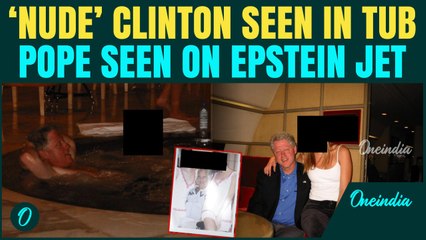 U.S BREAKING: Epstein Photos Show ‘NUDE’ Bill Clinton With Girls; Pope Seen on Epstein’s Private Jet