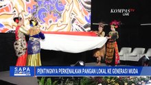 Pentingnya Memperkenalkan keberagaman Pangan Lokal Indonesia ke Generasi Muda | SAPA PAGI