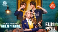 [Hot Drama] Don't Miss Me When I'm Gone | Full Movie (2025)