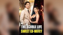 The Double Life Of A Billionaire's Sweet Ex-Wifey - Full Movie