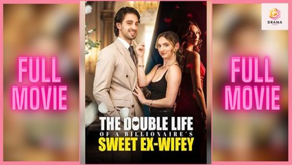 The Double Life Of A Billionaire’S Sweet Ex-Wifey – Web Dramma