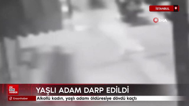İstanbul'da alkollü kadın yaşlı adamı darp etti