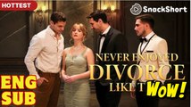 Reborn After the Breakup_Never Enjoyed Divorce Like This Full Movie