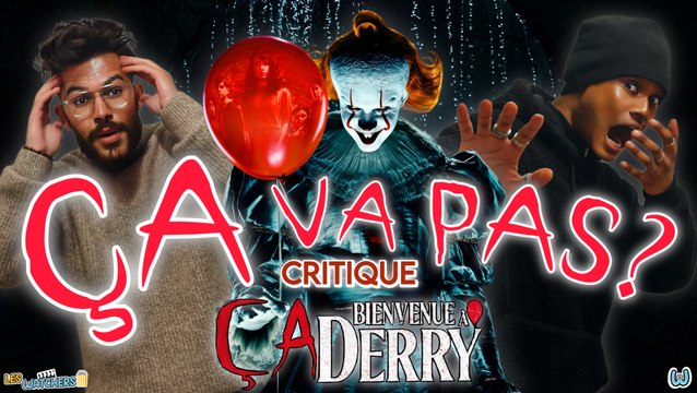 ÇA : BIENVENUE À DERRY (CRITIQUE) : ÇA DÉCHIRE !!! - Les Watchers