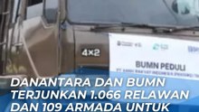 DANANTARA INDONESIA BERSAMA LEPAS RIBUAN RELAWAN DAN RATUSAN ARMADA UNTUK PENANGANAN BENCANA SUMATRA