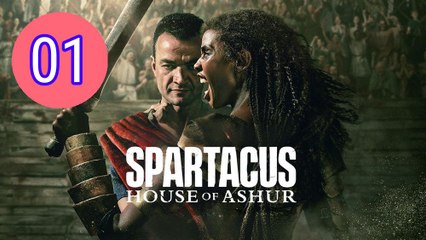 Spartacus House of Ashur Episode 1 Engsub
