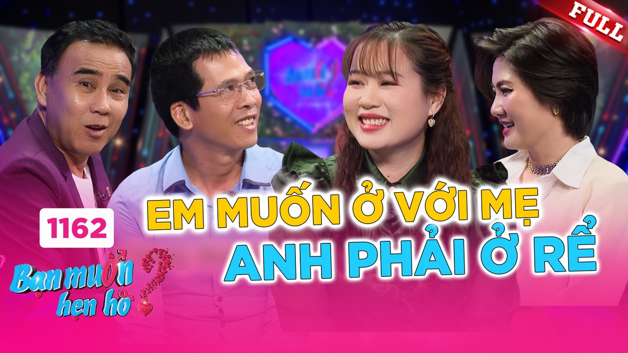 Bạn Muốn Hẹn Hò tập 1162