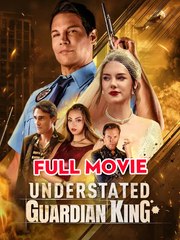 Understated Guardian King - Full Episodes