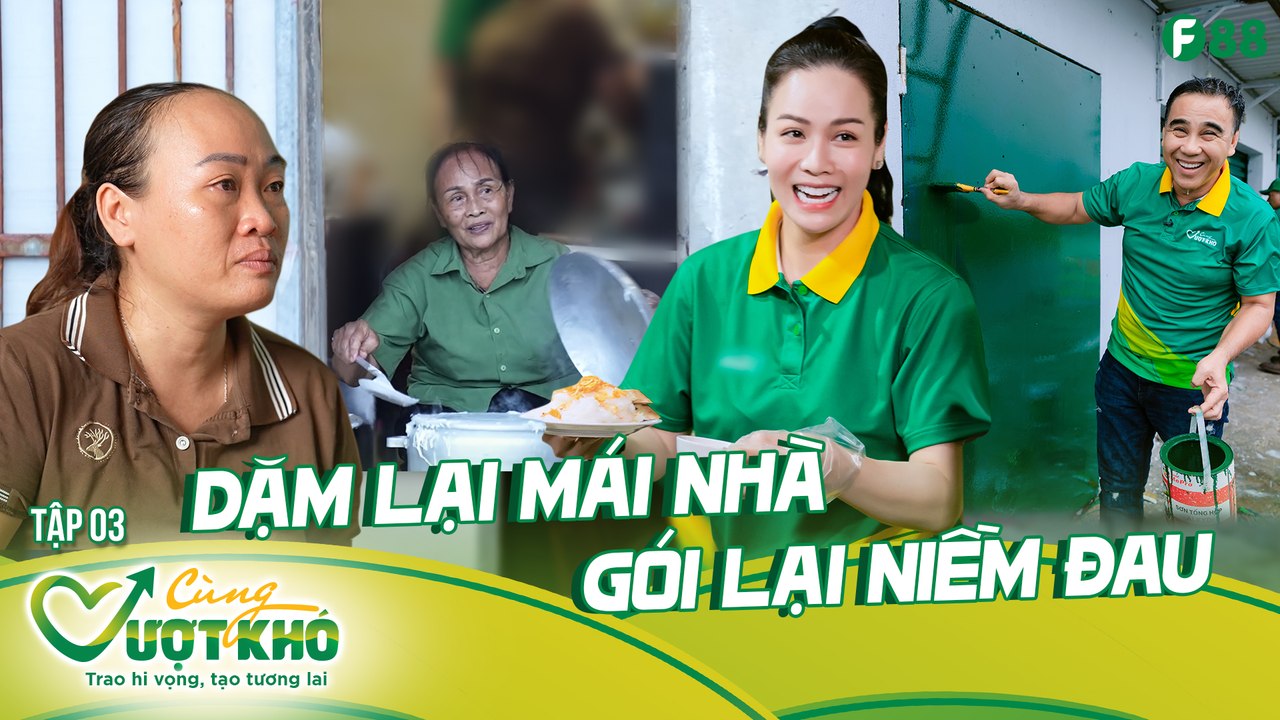 Cùng Vượt Khó tập 03
