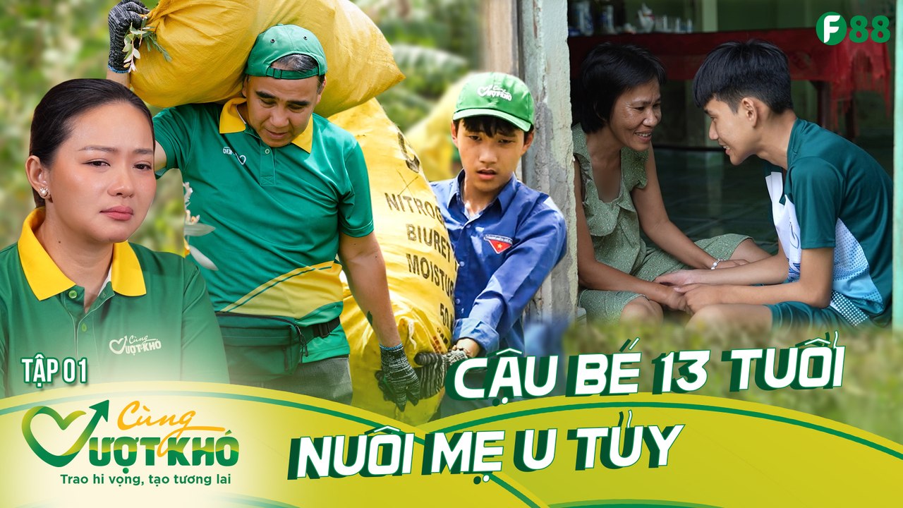 Cùng Vượt Khó tập 01