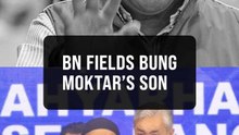 Bung Moktar's son Mohd Naim named as BN's candidate for Kinabatangan