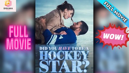 [New] Did You Have to Be a Hockey Star #galateatv #candyjar - Full Movie  Drama Hub