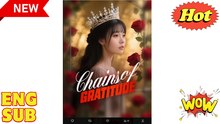 Chains of Gratitude Chinese Drama - English Sub
