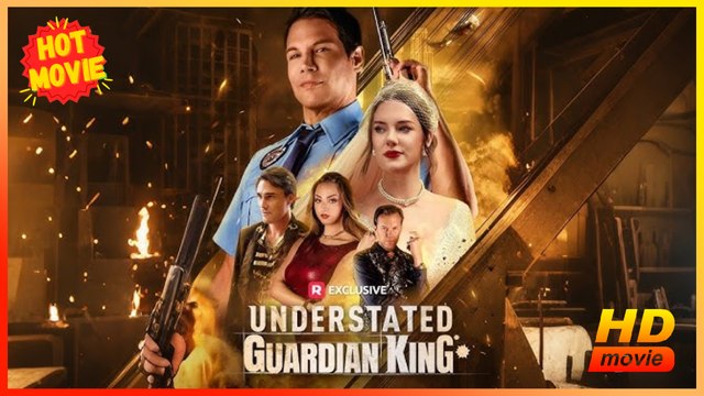 Understated Guardian King | Full Movie HD - New Drama ShortFilms Hot Adam Daniel Malone Thomas Cody Bruno Bailee Miner Male Drama Comeback Story Modern Feel-Good USA Office Villa Banquet Contemporary All Ages Heiress/Socialite Billionaire Super Warrior Bo