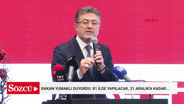 Bakan Yumaklı duyurdu: 81 ilde yapılacak, 31 Aralık'a kadar devam edecek