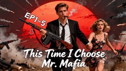 This Time I Choose Mr. Mafia #FullMovie