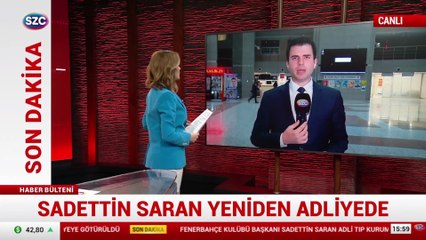 Sadattin Saran yeniden adliyede