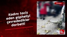 Küçükçekmece'de kadını taciz ettiği iddia edilen şüpheliyi çevredekiler darbetti