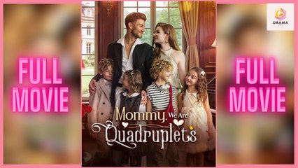 New Mommy, We Are Quadruplets Moboreels Drama Hub - Full