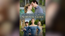 Victorianb Heiress Survival Guide Full Movies