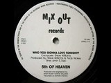 5th Of Heaven - Who You Gonna Love Tonight