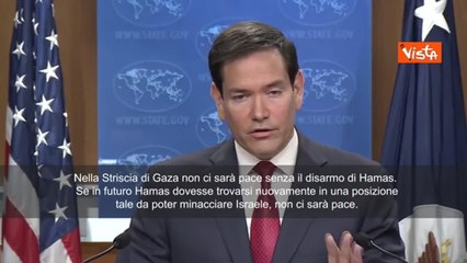 Il segretario di Stato Usa Rubio: «Nessuna pace a Gaza senza il disarmo di Hamas»