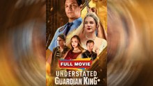 Understated Guardian King - Full Movie 2025