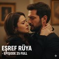 EşRef RüYa 25. BöLüM Izle
