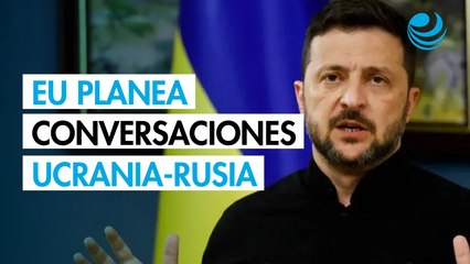 Zelenski dice que EU planteó conversaciones entre Ucrania y Rusia