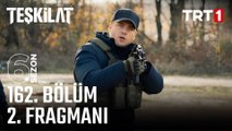 Teşkilat 162.Bölüm - Teşkilat - Sezon 6 - Bölüm 162 - Fragman VCRH STCRH