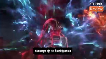 Tiên Nghịch Tập 231~233: Gặp Lại Tư Đồ Nam Sau Mấy Trăm Năm, Tiến Vào Yêu Linh Chi Địa Lần 2