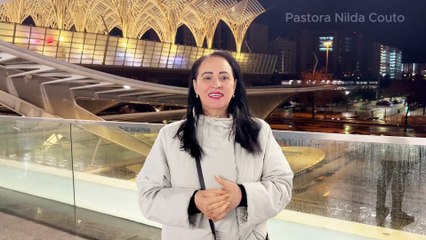 Está começando HOJE em sua vida! | Pastora Nilda Couto