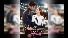 Shoot Your Heart - Full Movie