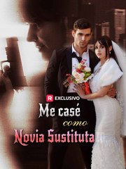 Me casé como novia sustituta ReelShort ES