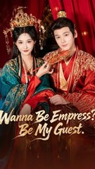 Wanna Be Empress Be My Guest Drama Movies [English Sub]