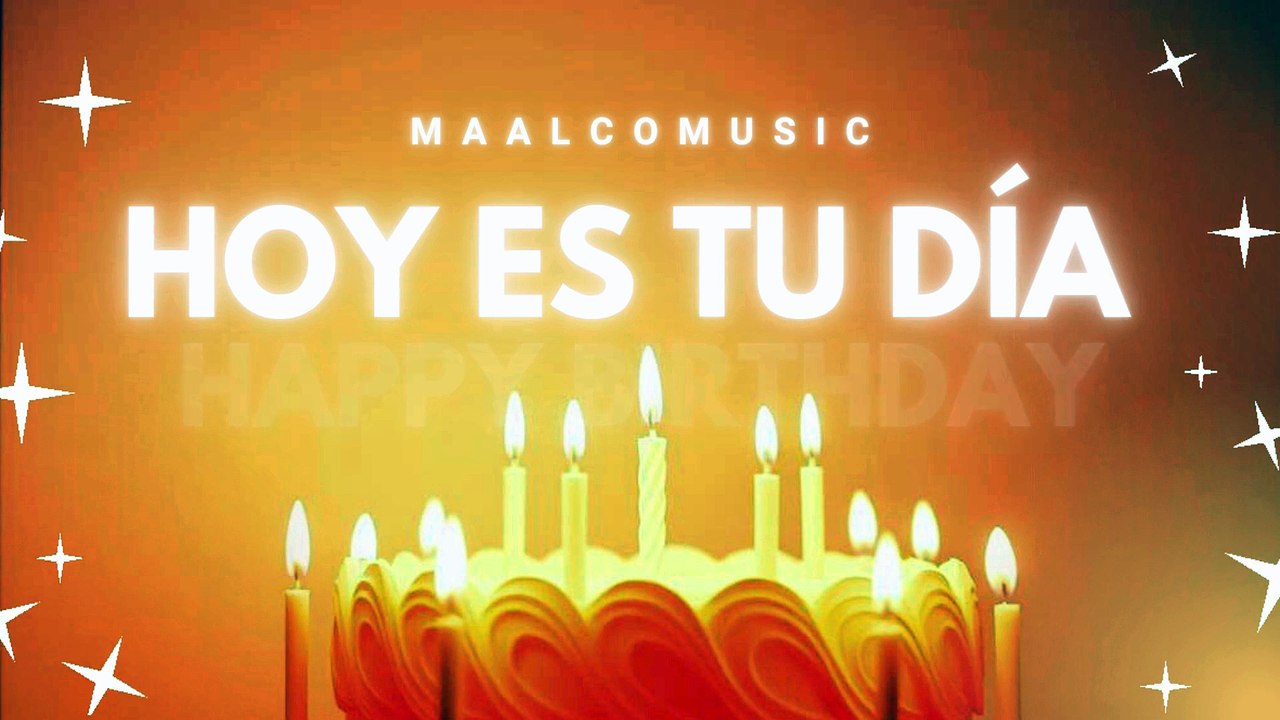 Hoy Es Tu Día ✨ Feliz cumpleaños - Happy Birthday Song 2026 #happybirthday