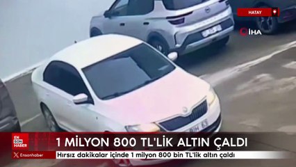 Hatay'da sahte plakalı kasklı hırsız, dakikalar içinde 1 milyon 800 bin TL'lik altın çaldı
