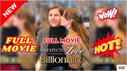 Unexpected Love with The Hidden Billionaire